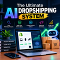 The Ultimate AI Dropshipping System